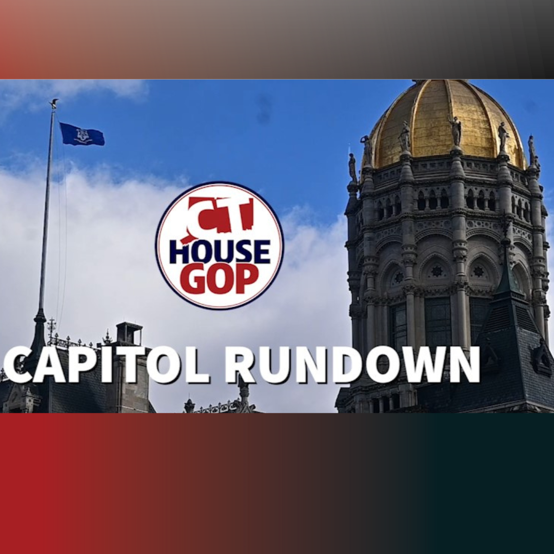 PODCAST Capitol Rundown: CT House GOP Episode #3